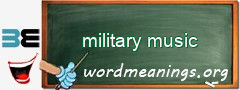 WordMeaning blackboard for military music